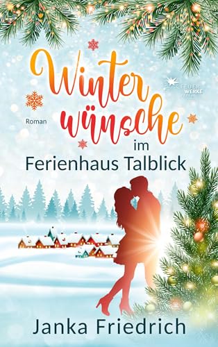 Winterwünsche im Ferienhaus Talblick von FeuerWerke Verlag